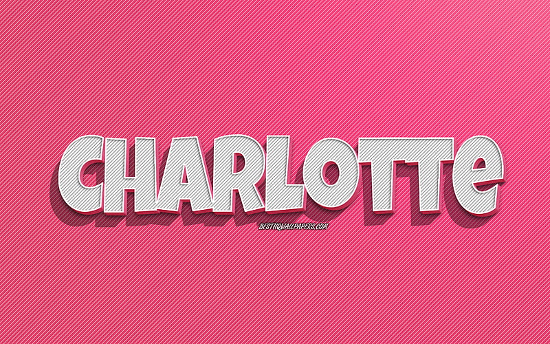 Charlotte, pink lines background, with names, Charlotte name, female names, Charlotte greeting card, line art, with Charlotte name, HD wallpaper