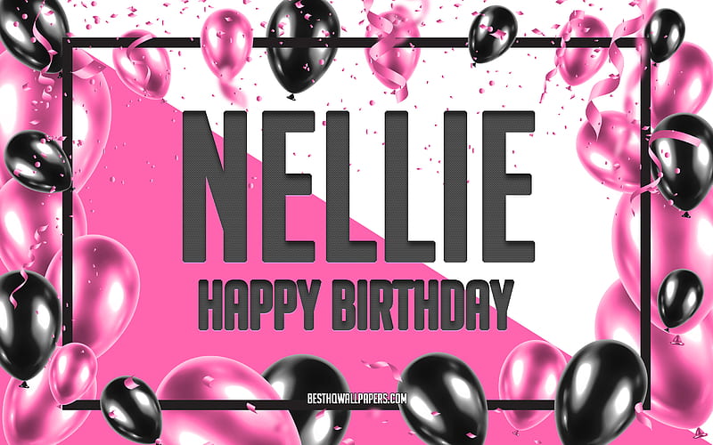 Happy Birtay Nellie, Birtay Balloons Background, Nellie, with names, Nellie Happy Birtay, Pink Balloons Birtay Background, greeting card, Nellie Birtay, HD wallpaper