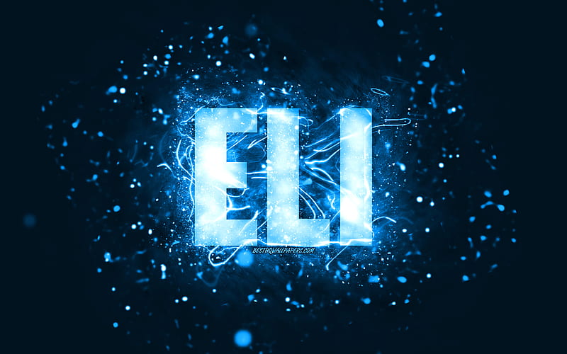 Happy Birtay Eli blue neon lights, Eli name, creative, Eli Happy Birtay, Eli Birtay, popular american male names, with Eli name, Eli, HD wallpaper