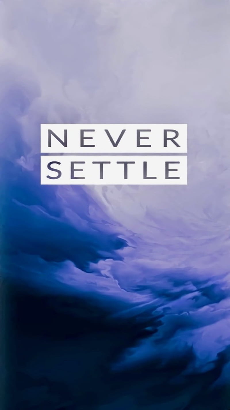 ONEPLUS 7 PRO, never, never settle, one, oneplus 7, oneplus , plus, settle, HD phone wallpaper