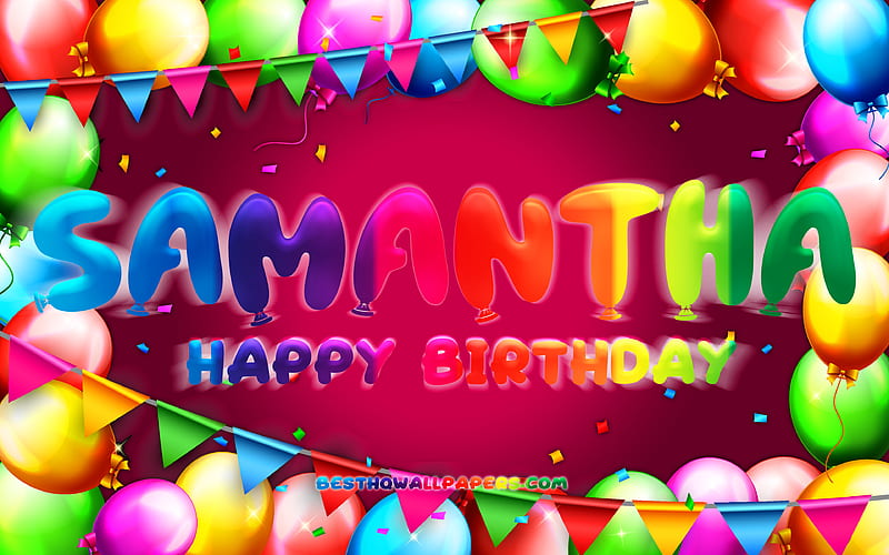 Feliz birtay samantha marco de globos de colores, nombre de samantha,  morado, Fondo de pantalla HD | Peakpx