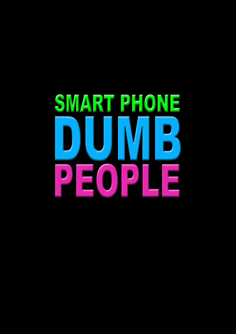 Smartphone People, black, dumb, font, letter, people, phone, quote, smart, smartphone, word, HD phone wallpaper