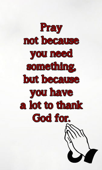 Thank you God for everything