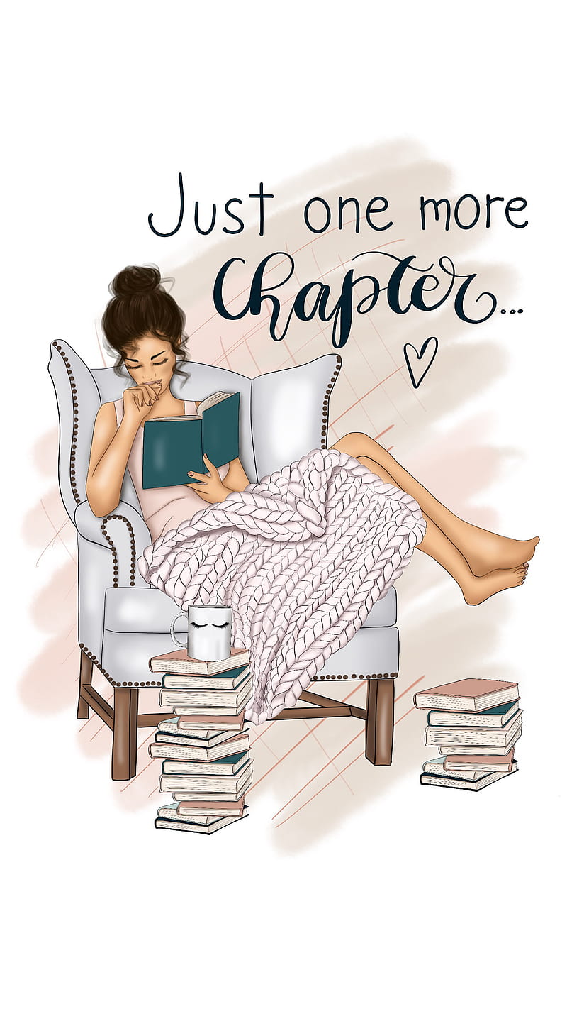 Just One More Chapter, book lover, books, chapters, coffee, comfort, cozy, girl , good book, literacy, reading, HD phone wallpaper