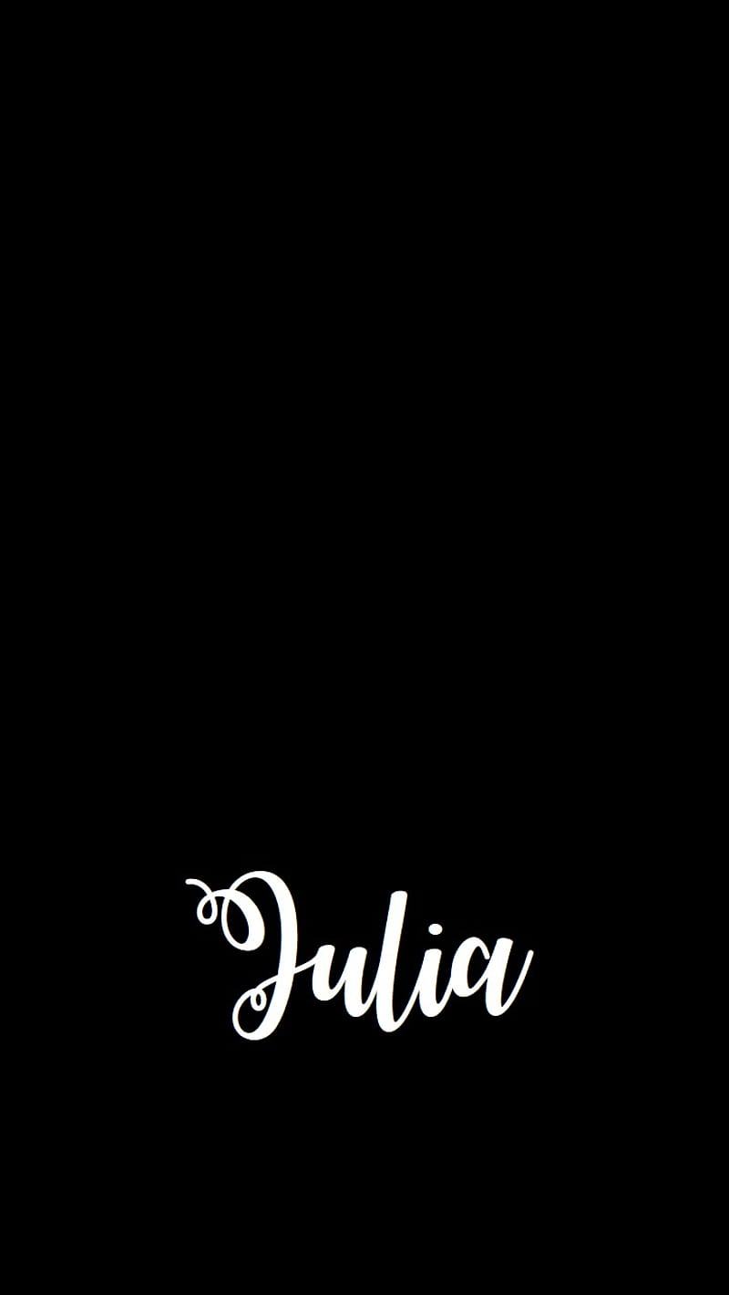 Julia Calligraphy Name Hd Mobile Wallpaper Peakpx