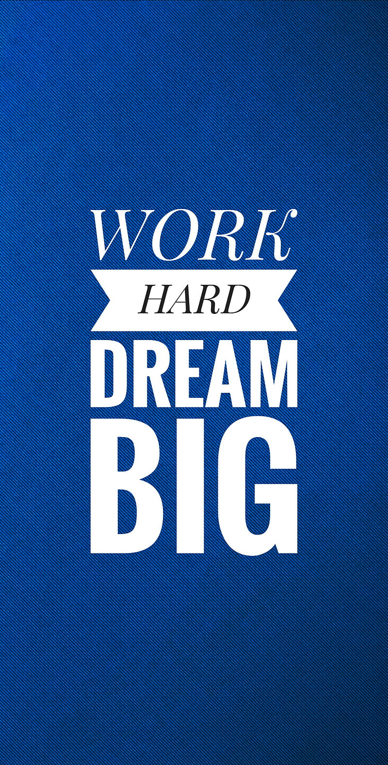 WORK HARD DREAM BIG, big, deep meaning quote, dream, hard, motivation, quote, work, HD phone wallpaper