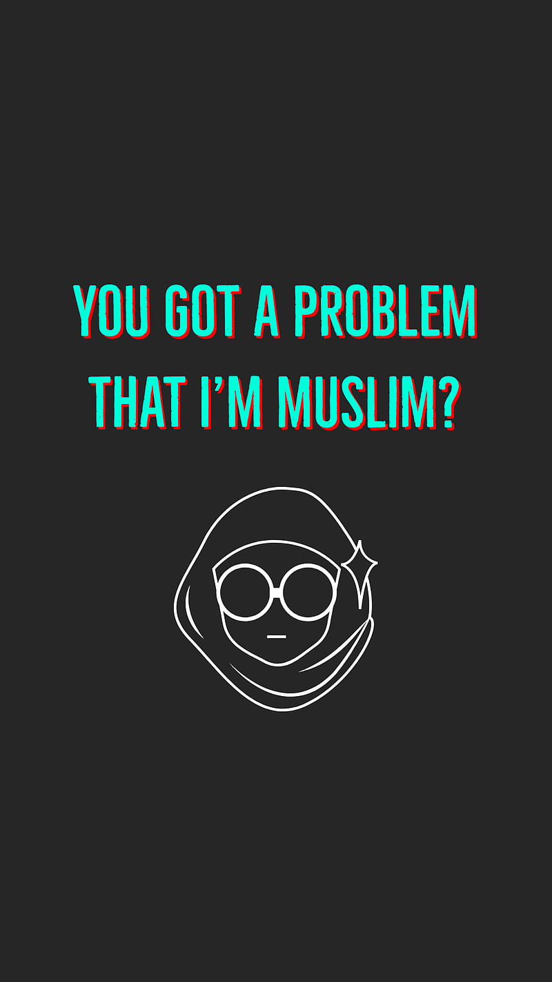 Im Muslim , amoled, cool, dark, hijab, hijabi, muslim, no to racism, HD phone wallpaper