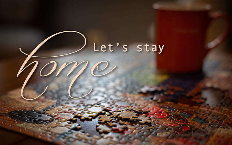 Let's stay home, stay home, coronavirus, coffee, 2020, covid 19, cup, puzzle, virus, HD wallpaper
