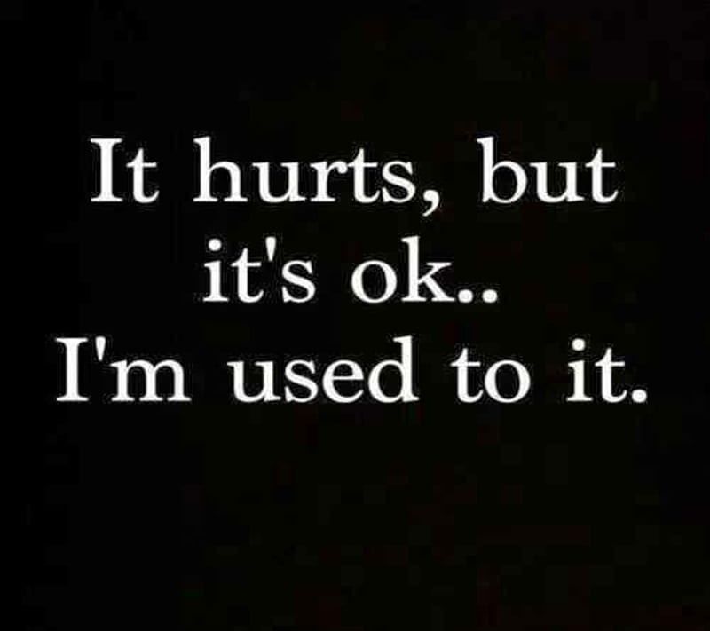 Hurt but use to it, hurts, used to it, HD wallpaper