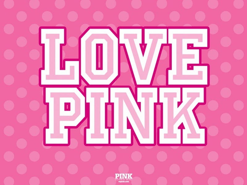 Love Pink, pink love, victorias secret