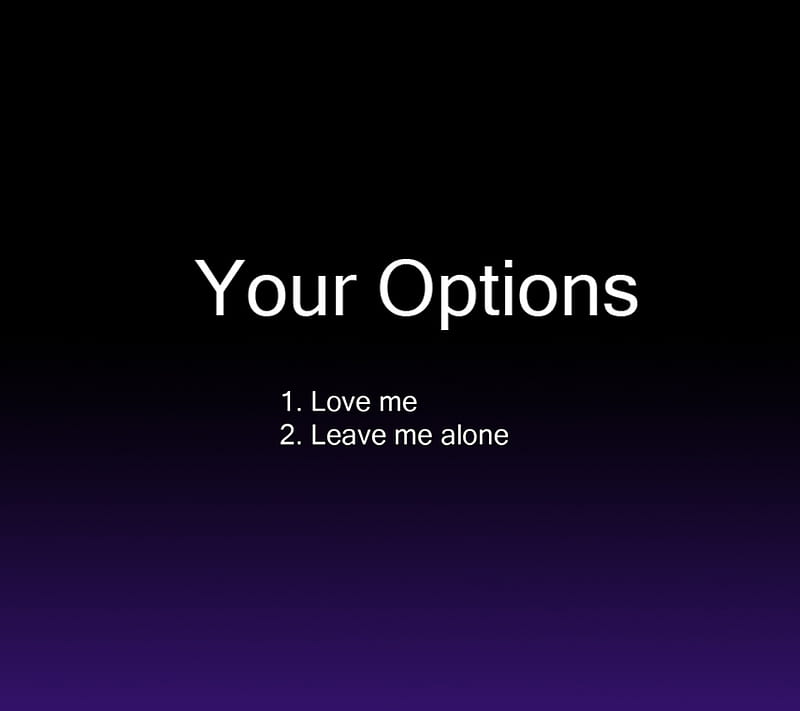 Your options, love, HD wallpaper