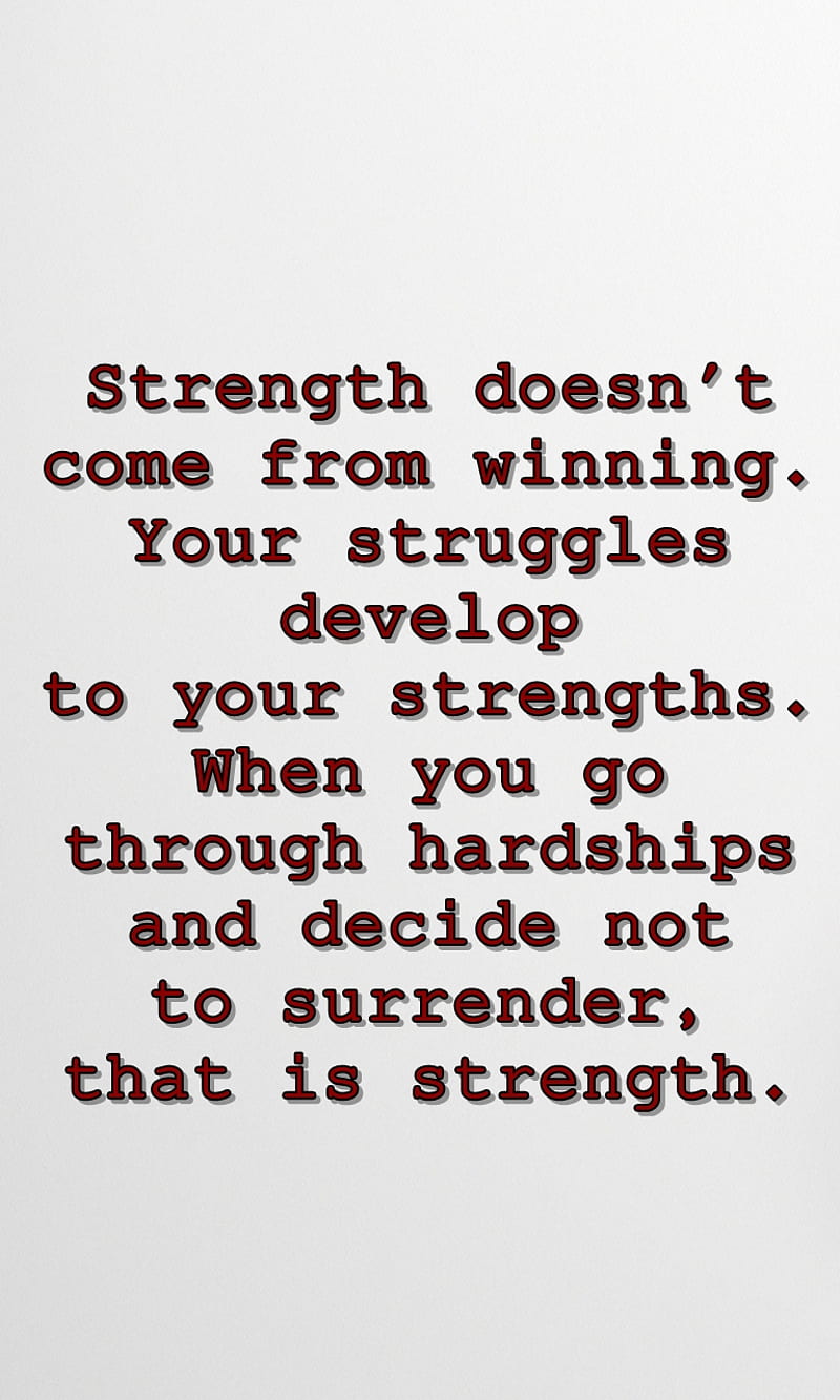 strength, cool, life, new, quote, saying, sign, struggle, surrender, HD phone wallpaper