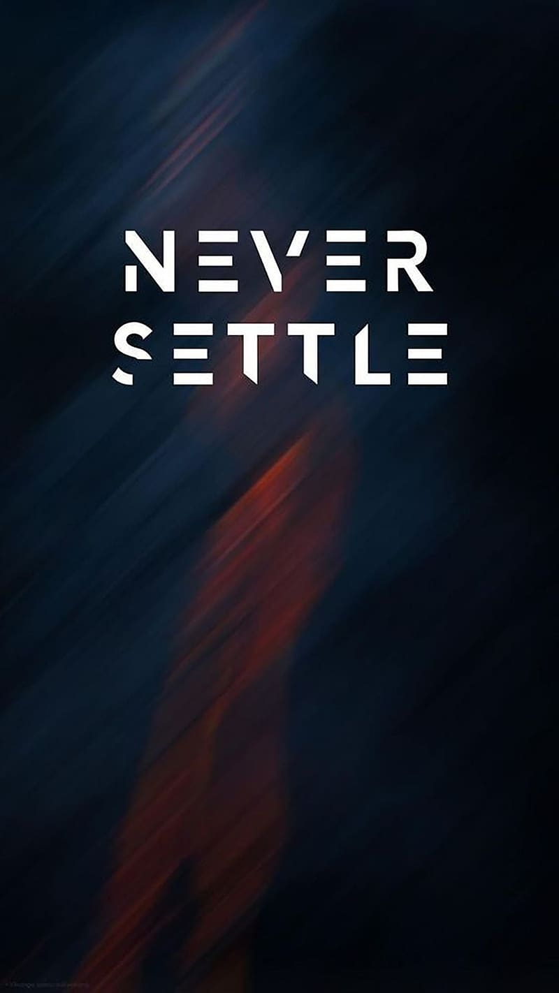Oneplus Never Settle, Never Settle Poster, oneplus, never settle, HD phone wallpaper