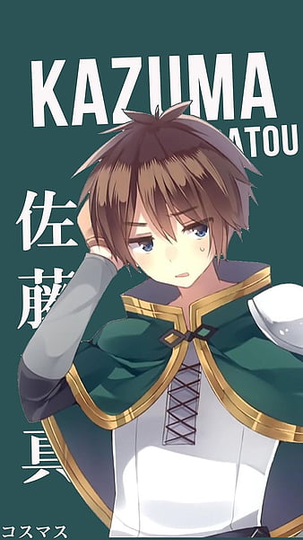 konsouba-Kono Subarashii Sekai ni Shukufuku wo-satou kazuma-sato kazuma  Pin by WELCOMEVERYBODY