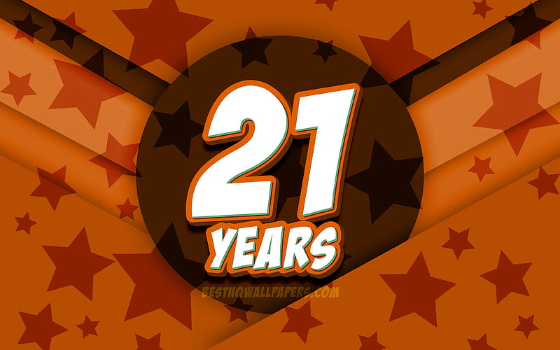 Happy 21 Years Birtay, comic 3D letters, Birtay Party, orange stars background, Happy 21st birtay, 21st Birtay Party, artwork, Birtay concept, 21st Birtay, HD wallpaper