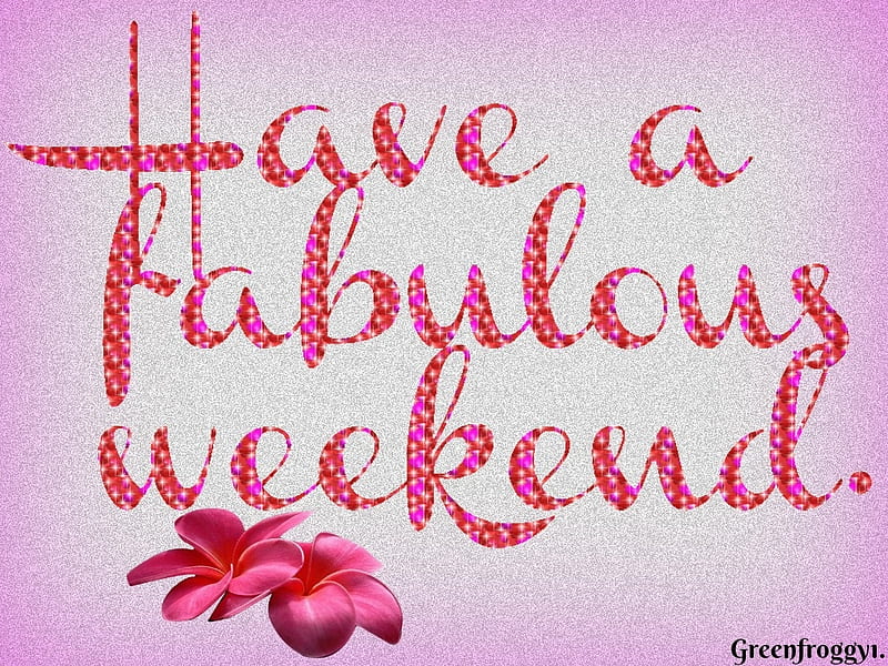 FABULOUS WEEKEND, FABULOUS, WEEKEND, COMMENT, CARD, HD wallpaper | Peakpx