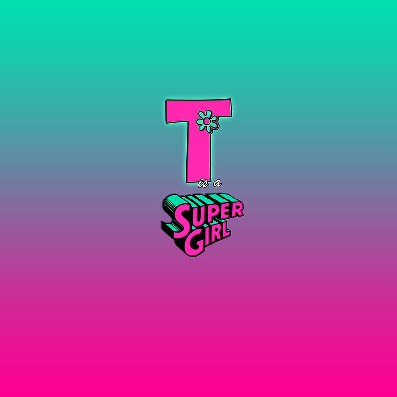 T SUPER GIRL, 2019, female, karmughil, karmughil25, karmughil2576, ladies, mobile, womens, HD phone wallpaper