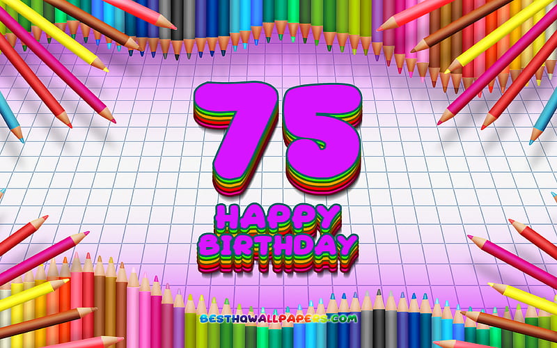 Happy 75th birtay, colorful pencils frame, Birtay Party, violet checkered background, Happy 75 Years Birtay, creative, 75th Birtay, Birtay concept, 75th Birtay Party, HD wallpaper