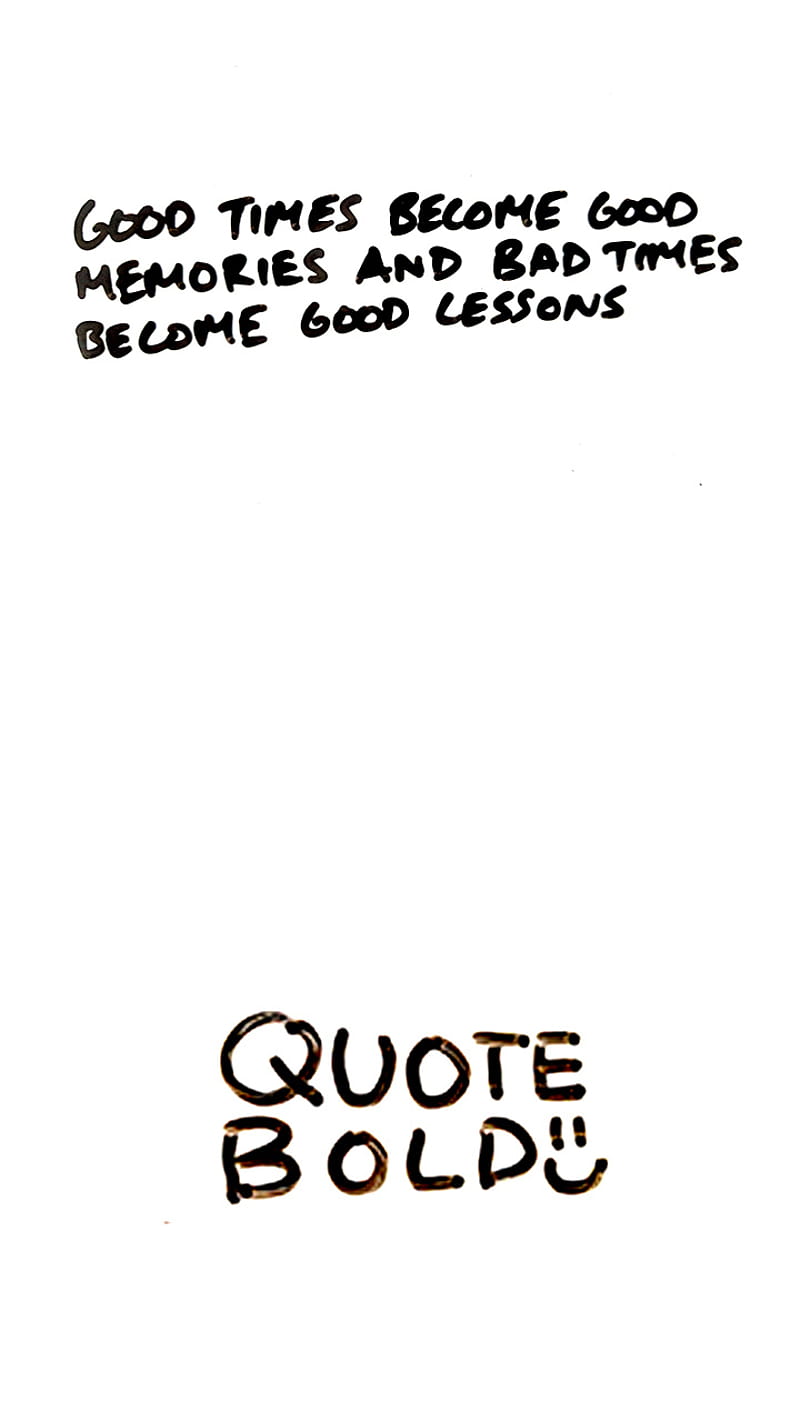 good-times-quote-lessons-messages-sayings-hd-phone-wallpaper-peakpx