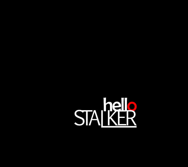 hello stalker, quotes, sign, words, HD wallpaper