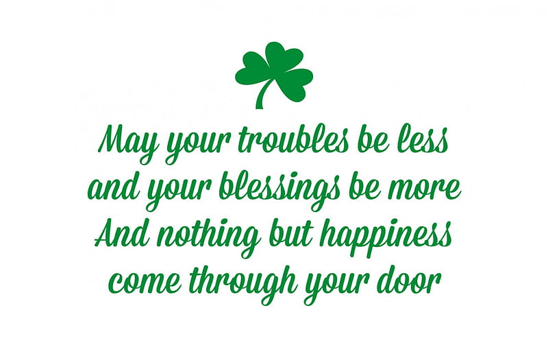 Irish Blessing, text, blessing, Saint Patricks Day, shamrick, words, Irish, clover, quote, Patricks Day, HD wallpaper
