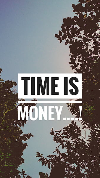 Hd Time Is Money Wallpapers Peakpx