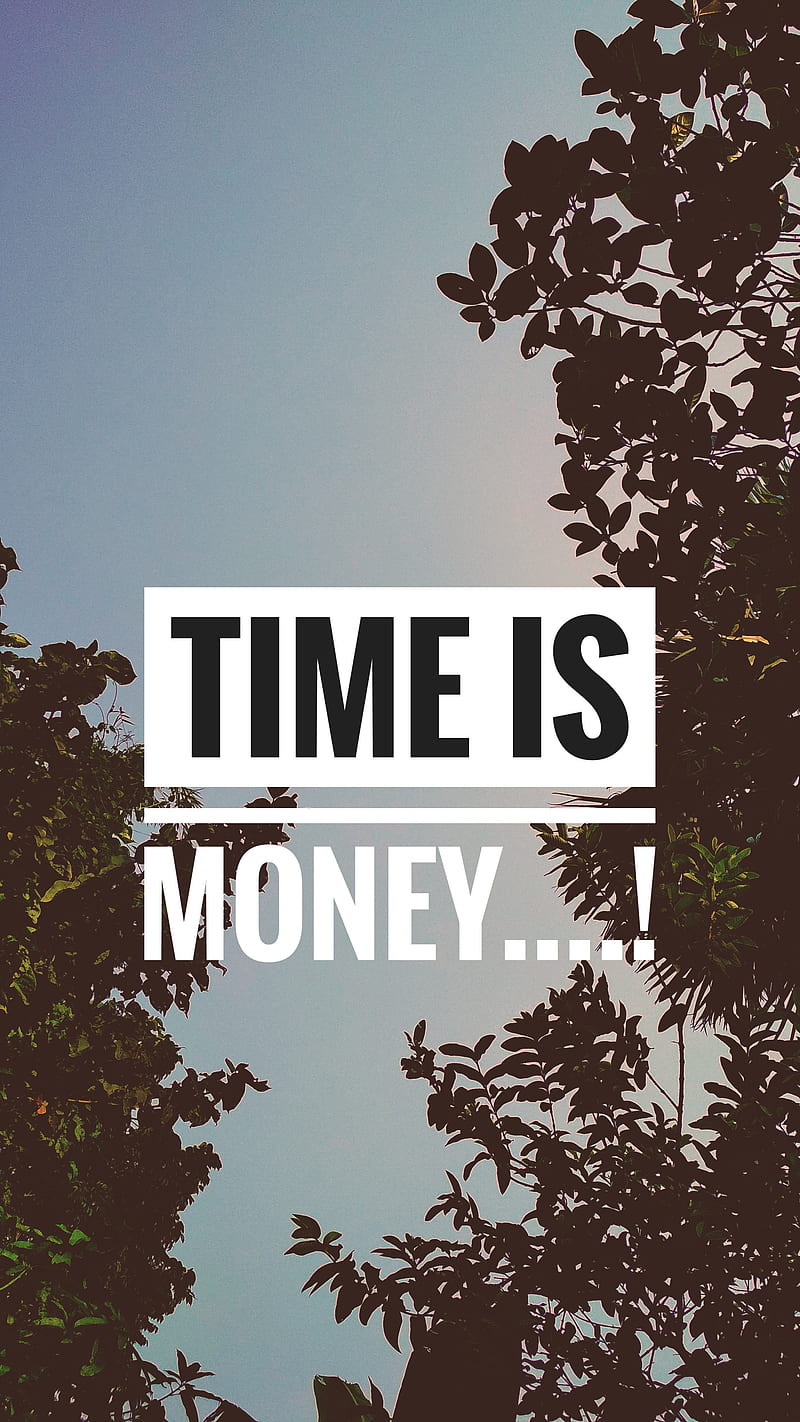 Time, quotes, saying, calm, stop, os, inspiration, quote, money, HD phone  wallpaper | Peakpx