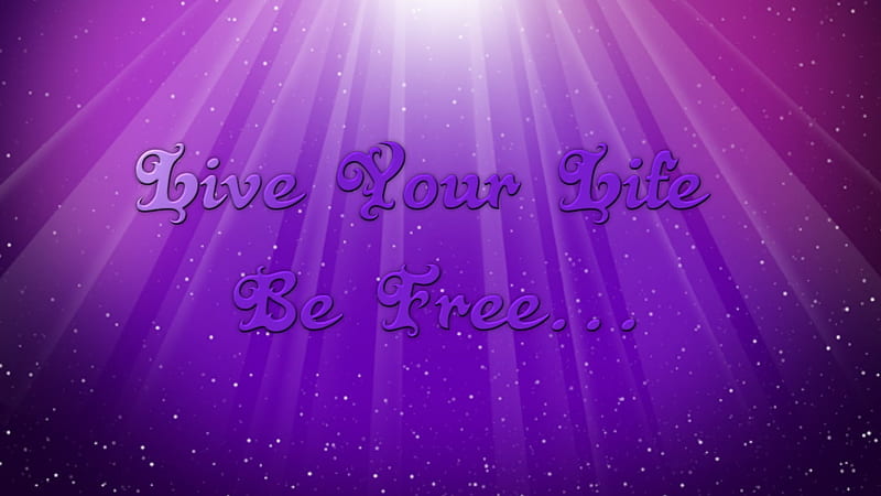 Live Your Life Be , purple, life, quotes, HD wallpaper