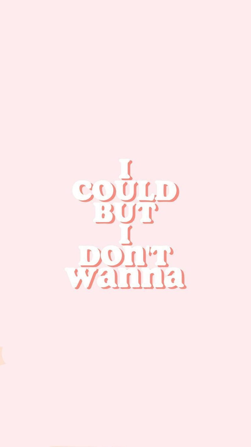 Could Dont, dontwantto, icould, HD mobile wallpaper | Peakpx