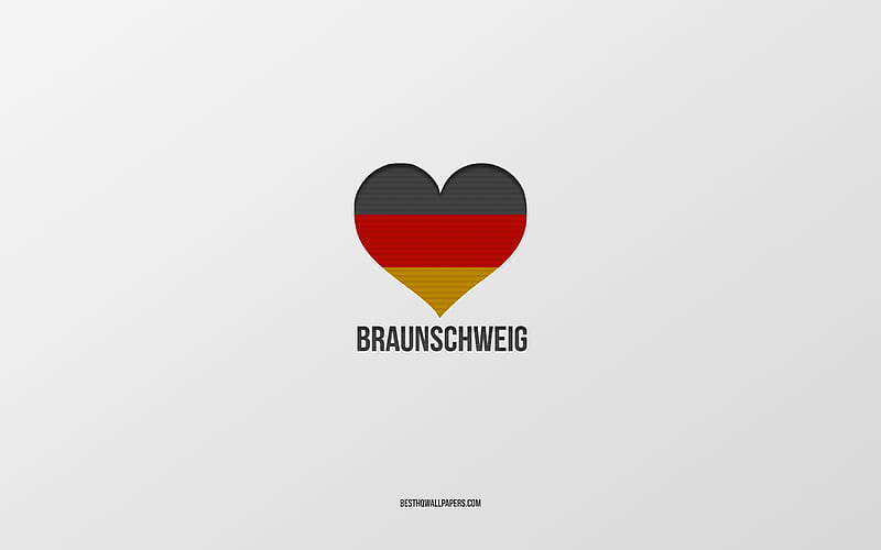 I Love Braunschweig, German cities, gray background, Germany, German flag heart, Braunschweig, favorite cities, Love Braunschweig, HD wallpaper