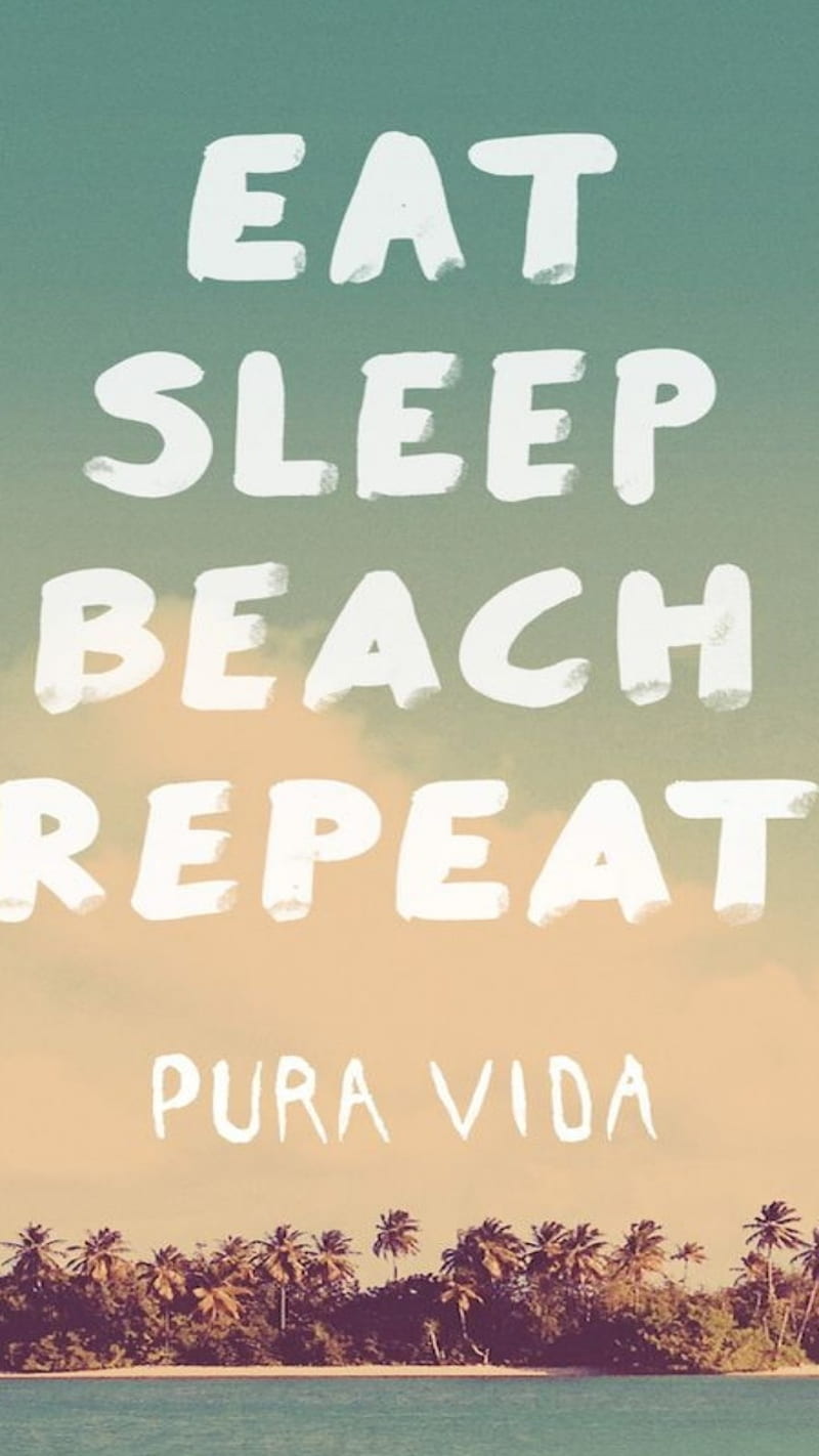 Eat Sleep Beach, costa rica, pura vida