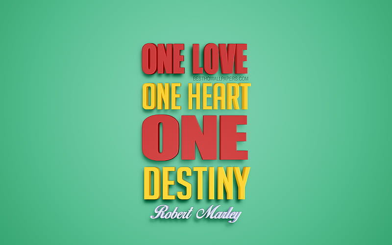 One love one heart one destiny, Robert Marley quotes, popular quotes, creative 3d art, quotes about life, green background, inspiration, HD wallpaper