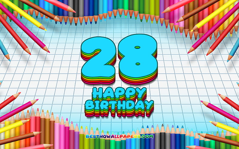Happy 28th birtay, colorful pencils frame, Birtay Party, blue checkered background, Happy 28 Years Birtay, creative, 28th Birtay, Birtay concept, 28th Birtay Party, HD wallpaper