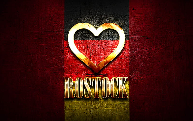 I Love Rostock, german cities, golden inscription, Germany, golden heart, Rostock with flag, Rostock, favorite cities, Love Rostock, HD wallpaper