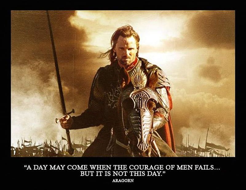 Today is not the day, lord of the rings, viggo, not the day, aragorn, HD wallpaper