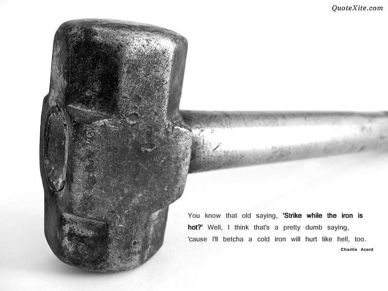 Quote , strike, anvil, hot, hammer, cold, HD wallpaper