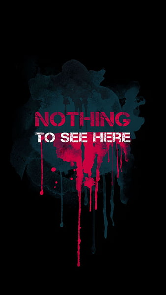 Nothing to see here HD wallpapers  Pxfuel