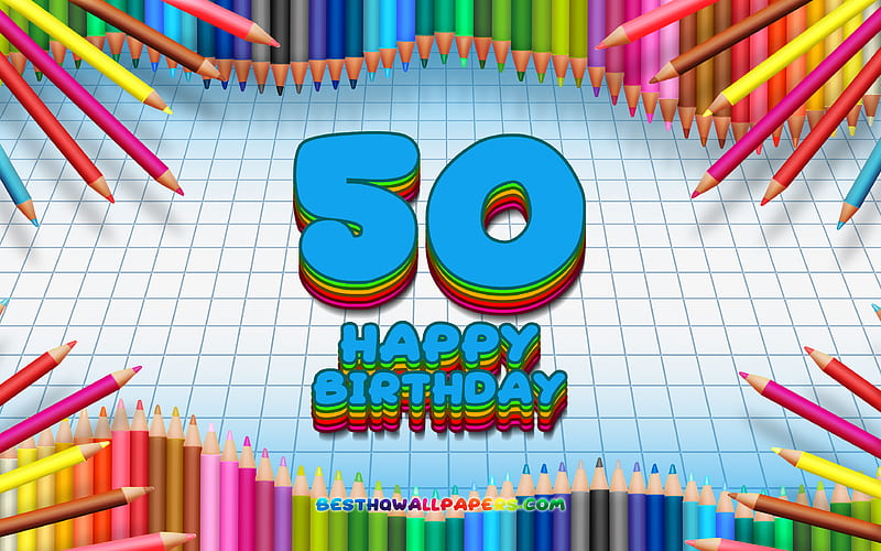 Happy 50th birtay, colorful pencils frame, Birtay Party, blue checkered background, Happy 50 Years Birtay, creative, 50th Birtay, Birtay concept, 50th Birtay Party, HD wallpaper