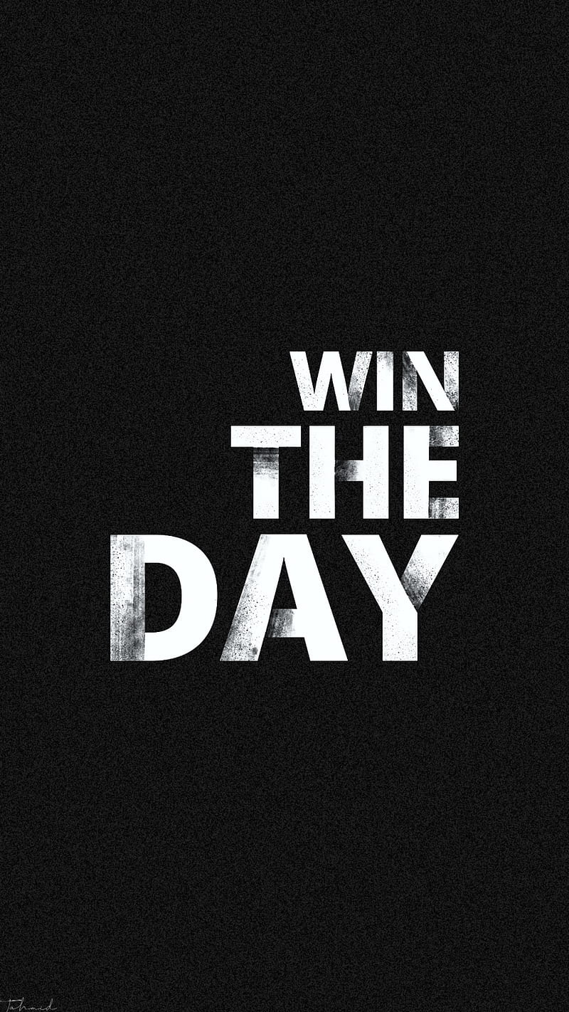 Win , motivation, self-motivat, the day is mine, win the day, HD phone wallpaper