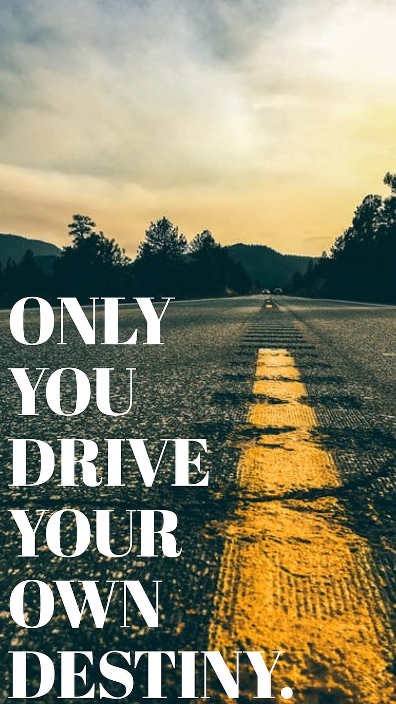 Highway, calm, drive, life, positive, quote, quotes, road, stay, thoughts, you, HD phone wallpaper