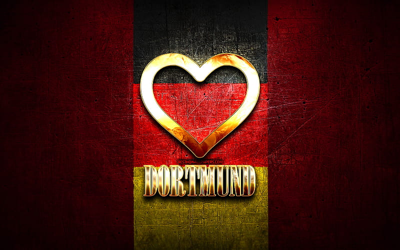 I Love Dortmund, german cities, golden inscription, Germany, golden heart, Dortmund with flag, Dortmund, favorite cities, Love Dortmund, HD wallpaper