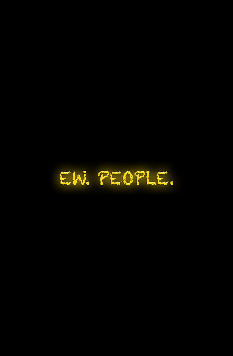 Funny , background, black, ew, fun, funny, neon, oled, people, text, HD phone wallpaper