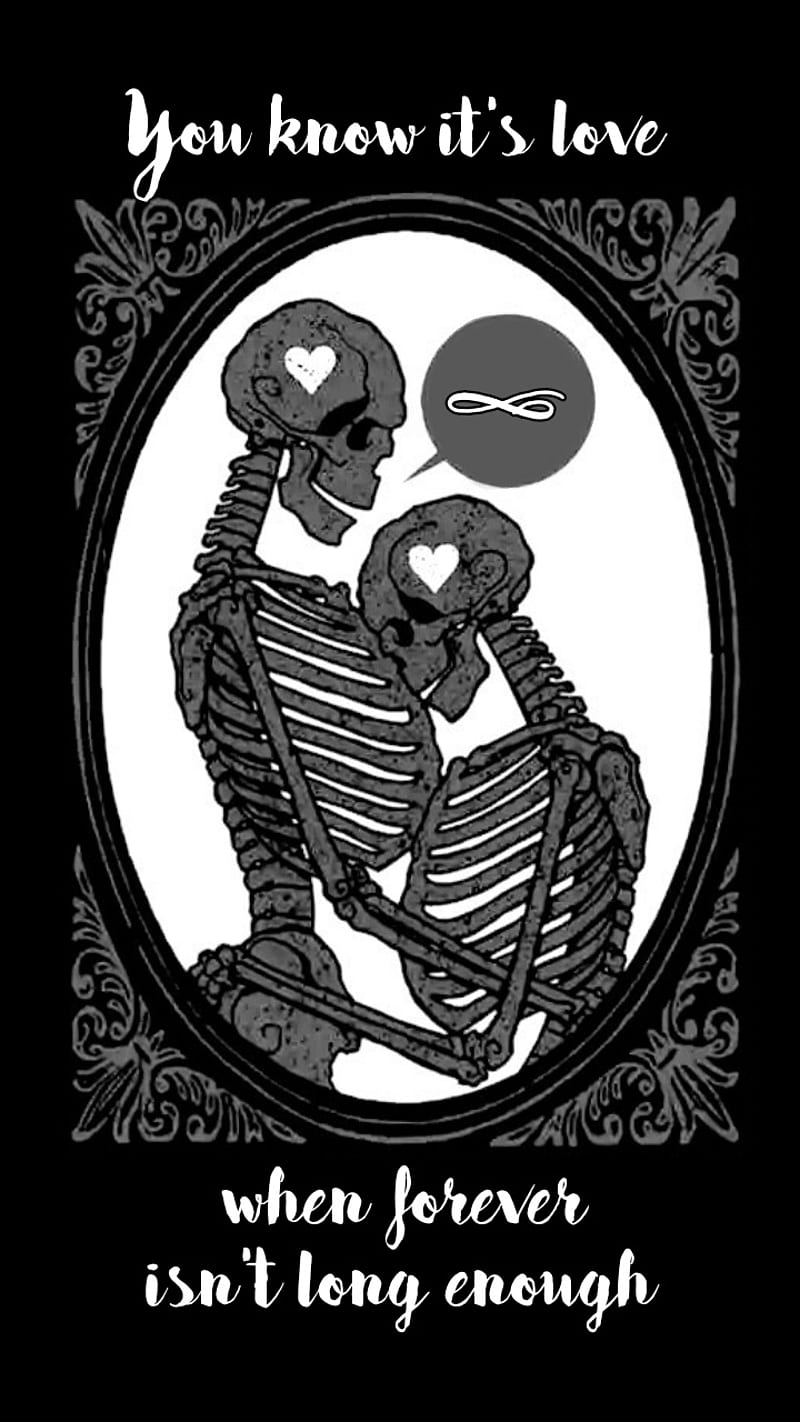 You Know Its Love, couples, eternity, siempre, goth, marriage, quote, skeletons, sweet, together, HD phone wallpaper