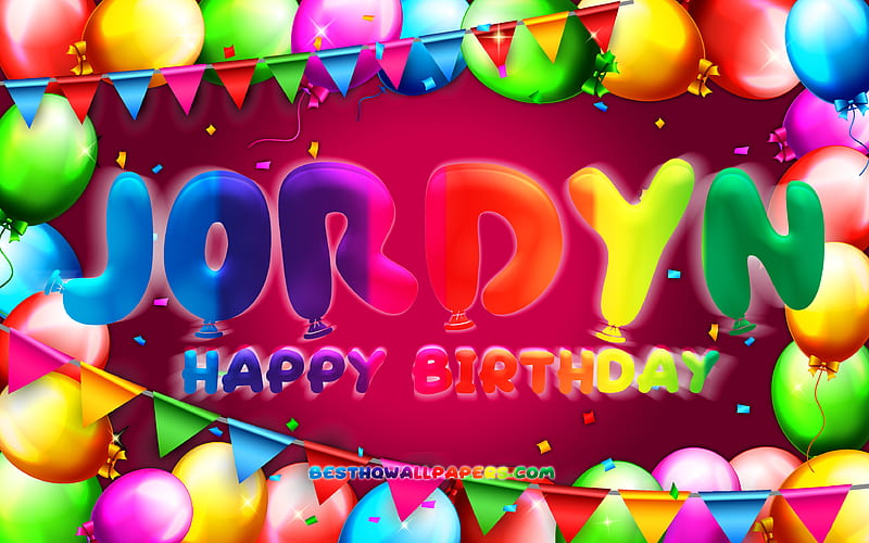 Happy Birtay Jordyn colorful balloon frame, Jordyn name, purple background, Jordyn Happy Birtay, Jordyn Birtay, Birtay concept, Jordyn, HD wallpaper