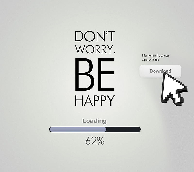 Be Happy funny, loading, sayings, text, worry, HD wallpaper | Peakpx