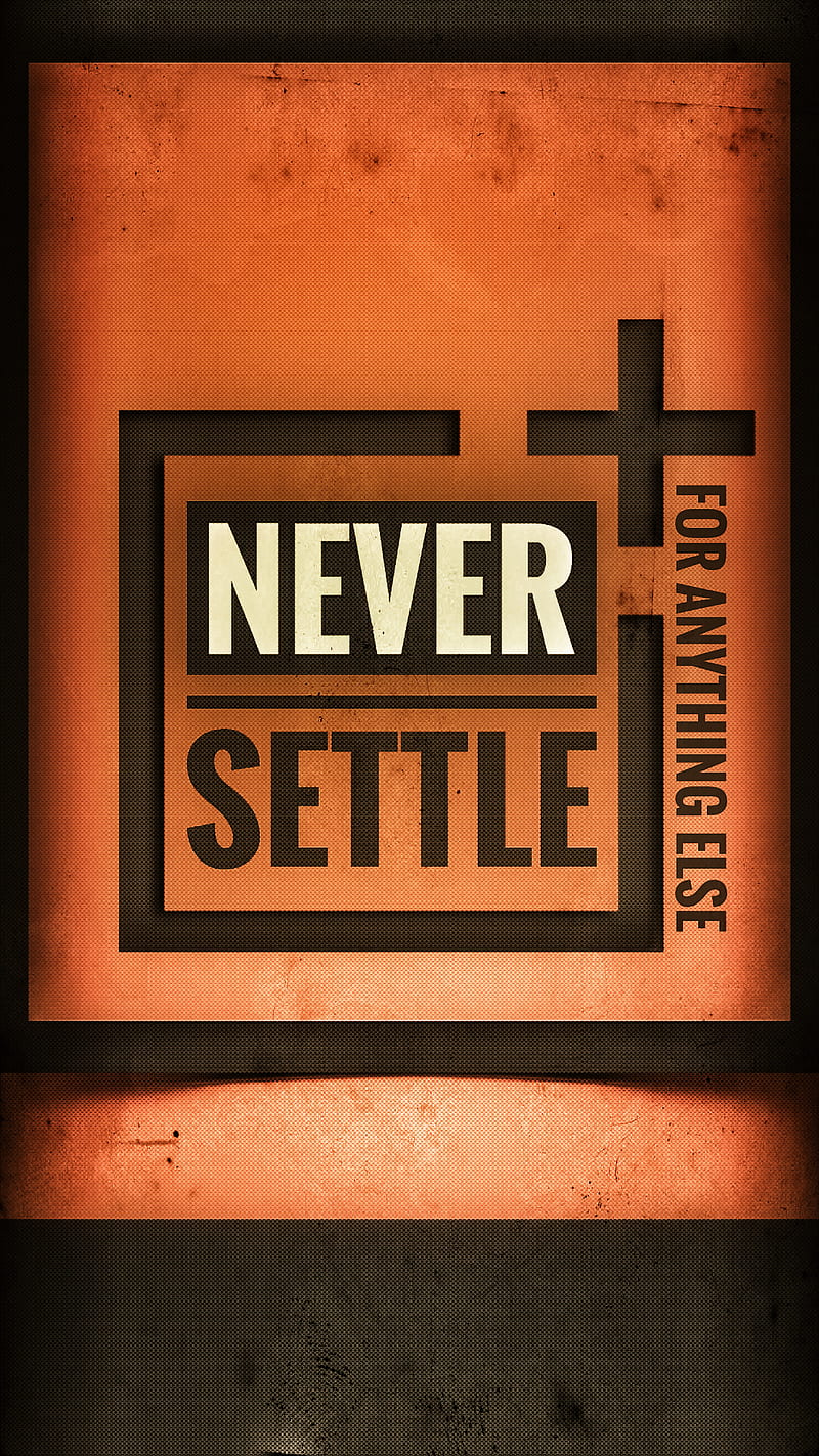 Never Settle, 1 plus, 929, android, droid, grunge, htc, one, one plus, plus, red, HD phone wallpaper