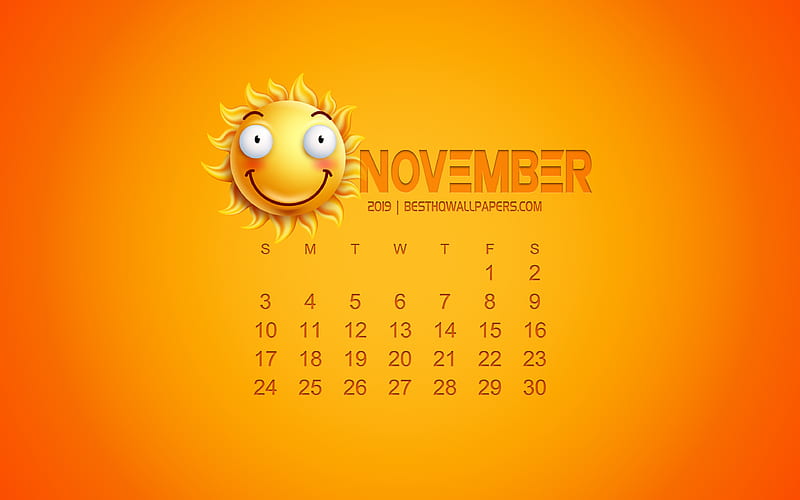 2019 November Calendar, creative art, yellow background, 3d sun emotion icon, calendar for November 2019, concepts, 2019 calendars, November, HD wallpaper