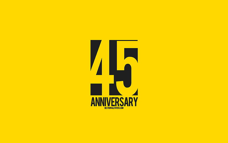 45th Anniversary sign, minimalism style, yellow background, creative art, 45 years anniversary, typography, 45th Anniversary, HD wallpaper