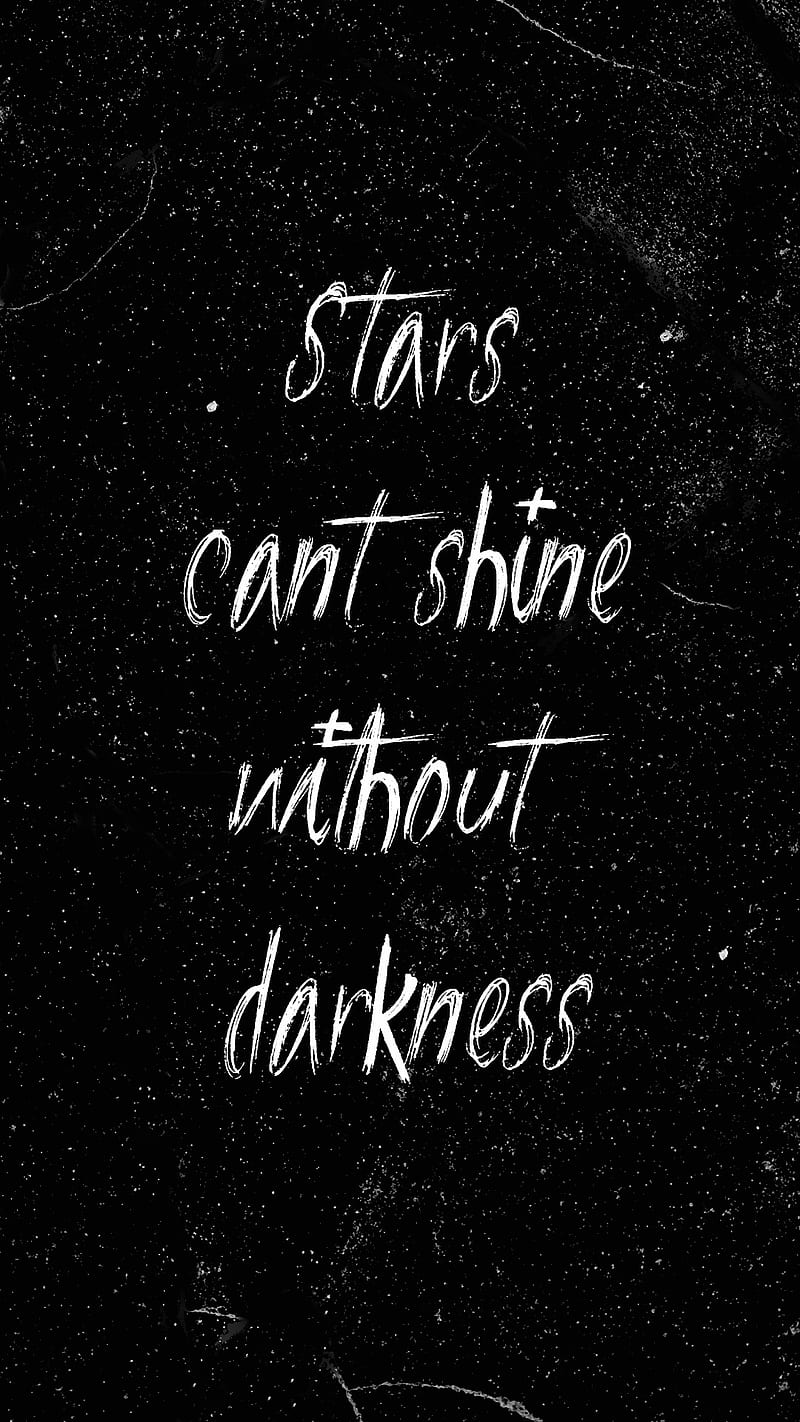 Without Darkness, life, meanings, myself, sayings, stars, you, HD phone wallpaper