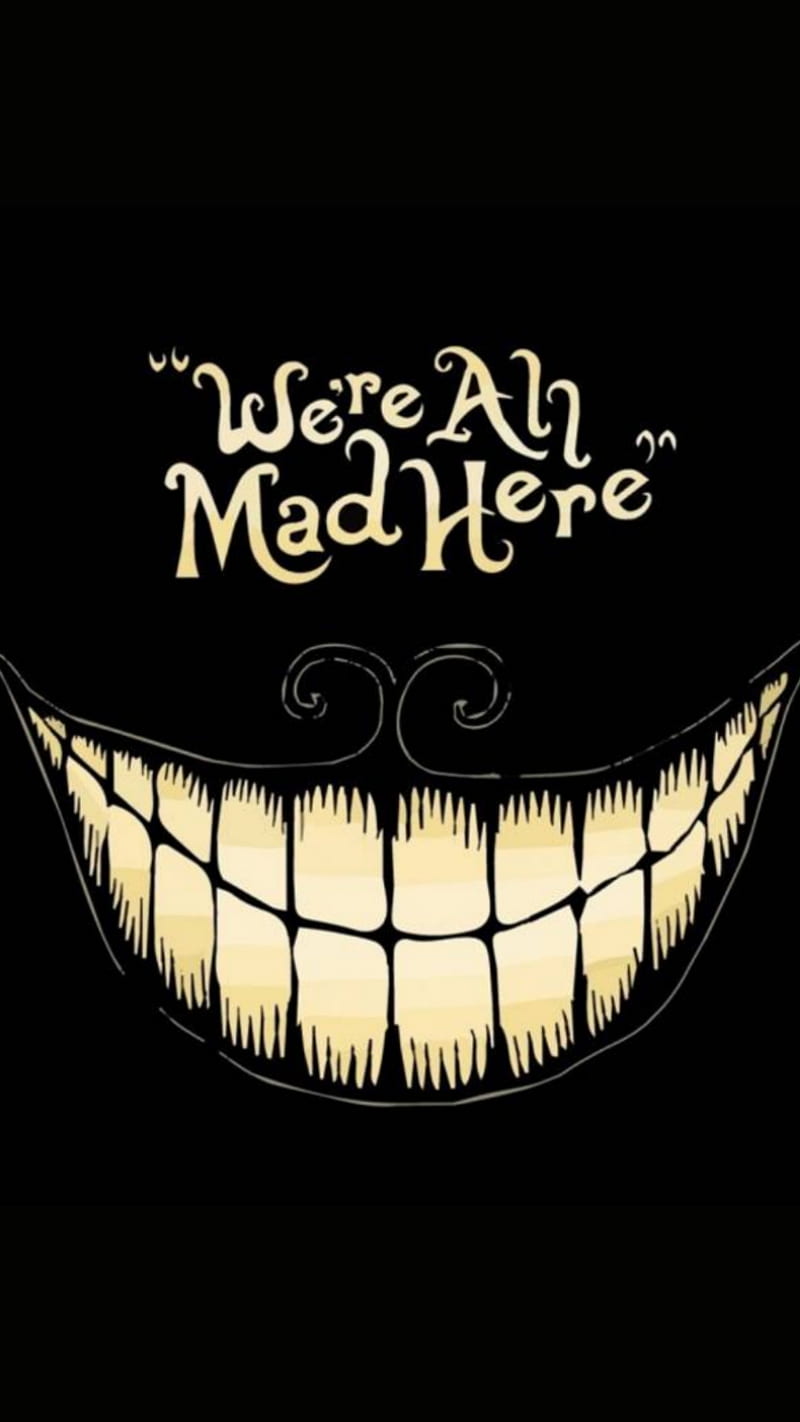 We Are All Mad Here, hatter, smile, HD phone wallpaper